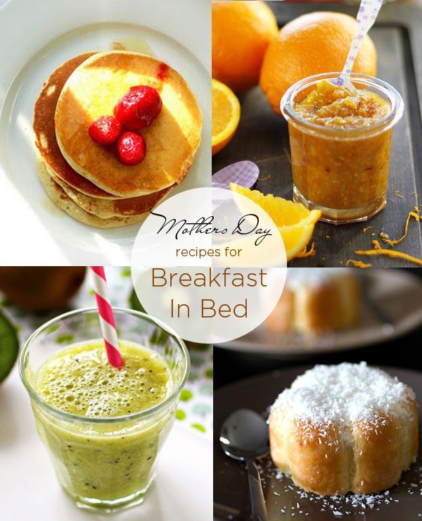 Mothers Day Recipes For Breakfast In Bed — Eatwell101 2323