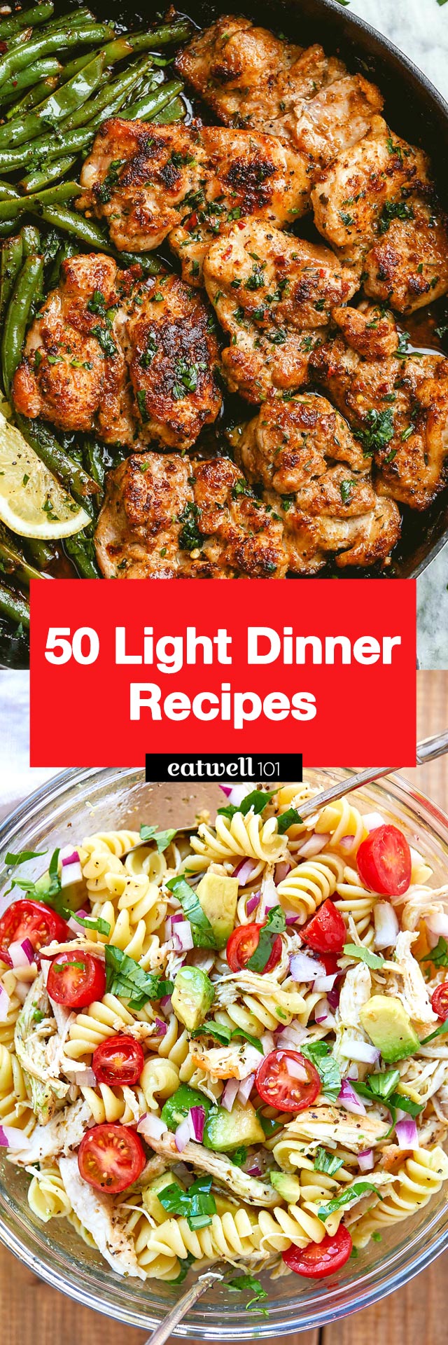 Light Dinner Recipes: 50+ Easy Light Dinner Recipe Ideas for Your Menu