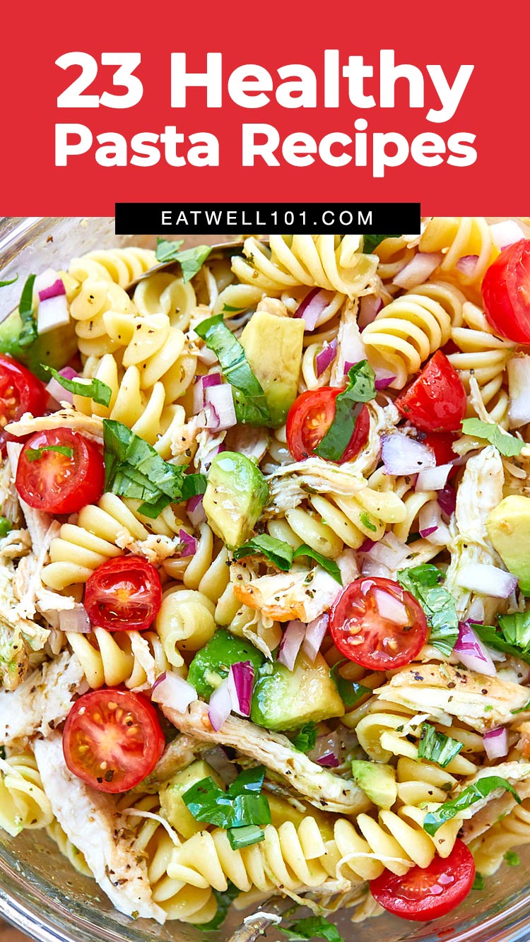 Healthy Pasta Recipes: 26 Best Healthy Pasta Recipe Ideas for Dinner —  Eatwell101
